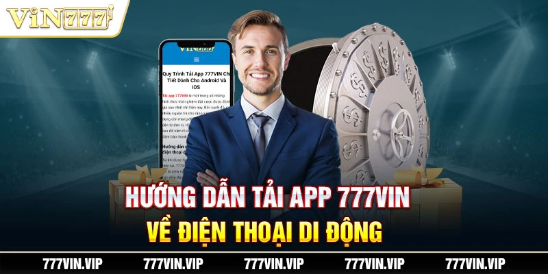 Hướng dẫn tải app 777VIN về điện thoại di động